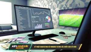 Ky Thuat Backtesting Va Forward Testing Cac Chien Luoc Ca Cuoc Kỹ Thuật Backtesting Và Forward Testing Các Chiến Lược Cá Cược