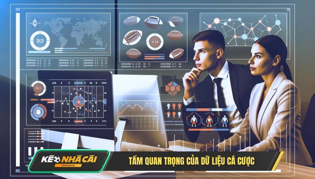Tam Quan Trong Cua Du Lieu Ca Cuoc Tầm Quan Trọng Của Dữ Liệu Cá Cược