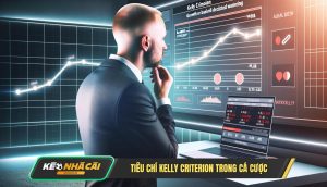 Tieu Chi Kelly Criterion Trong Ca Cuoc Tiêu Chí Kelly Criterion Trong Cá Cược