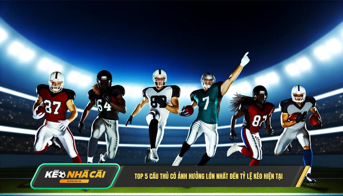 Top 5 Cau Thu Co Anh Huong Lon Nhat Den Ty Le Keo Hien Tai Top 5 Cầu Thủ Có Ảnh Hưởng Lớn Nhất Đến Tỷ Lệ Kèo Hiện Tại