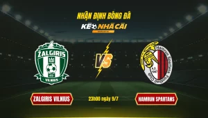 029 Soi Keo Bong Da Zalgiris Vilnius Hamrun Spartans Soi Kèo Bóng Đá Zalgiris Vilnius Vs Hamrun Spartans