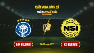 048 Soi Keo Bong Da Hjk Helsinki Nsi Runavik Soi Kèo Bóng Đá Hjk Vs Nsi, 23H00 Ngày 17/7
