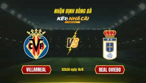 113 Soi Keo Bong Da Villarreal Real Oviedo Soi Kèo Nhà Cái Villarreal Vs Real Oviedo