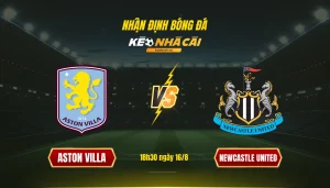 114 Soi Keo Bong Da Aston Villa Newcastle United Soi Kèo Nhà Cái Aston Villa Vs Newcastle United