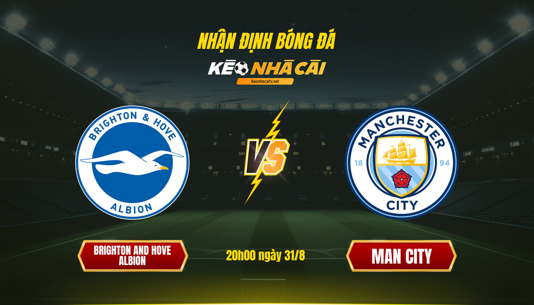 Soi Keo Nha Cai Brighton And Hove Albion Vs Man City 20H00 Ngay 31 8 Soi Kèo Nhà Cái - Brighton And Hove Albion Vs Man City - 20H00 Ngày 31_8