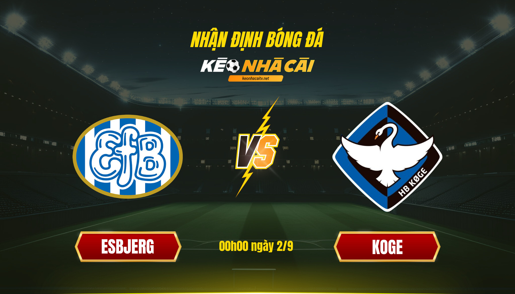 Soi Keo Nha Cai Esbjerg Vs Koge 00H00 Ngay 2 9 Soi Kèo Nhà Cái - Esbjerg Vs Koge - 00H00 Ngày 2_9
