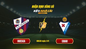 Soi Keo Nha Cai Huesca Vs Eibar 00H30 Ngay 2 9 Soi Kèo Nhà Cái - Huesca Vs Eibar - 00H30 Ngày 2_9