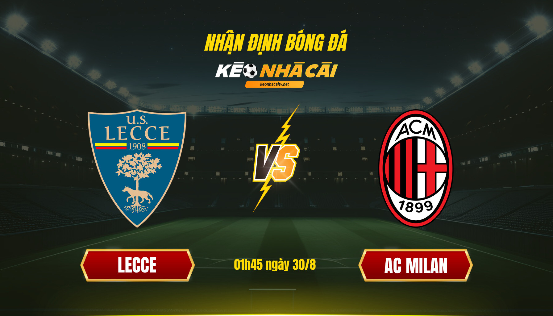 Soi Keo Nha Cai Lecce Vs Ac Milan 01H45 Ngay 30 8 Soi Keo Nha Cai Lecce Vs Ac Milan 01H45 Ngay 30 8