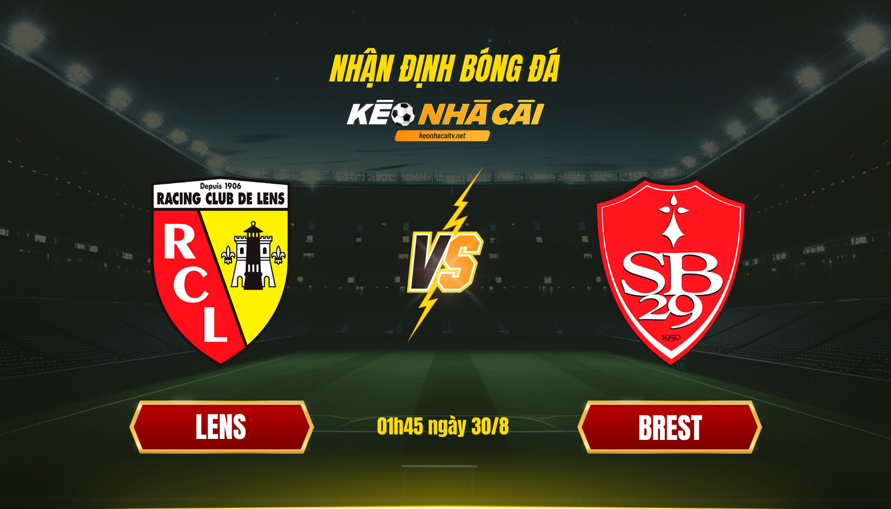 Soi Keo Nha Cai Lens Vs Brest 01H45 Ngay 30 8 Soi Kèo Nhà Cái - Lens Vs Brest - 01H45 Ngày 30_8