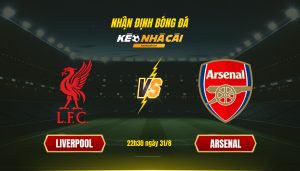 Soi Keo Nha Cai Liverpool Vs Arsenal 22H30 Ngay 31 8 Soi Kèo Nhà Cái - Liverpool Vs Arsenal - 22H30 Ngày 31_8