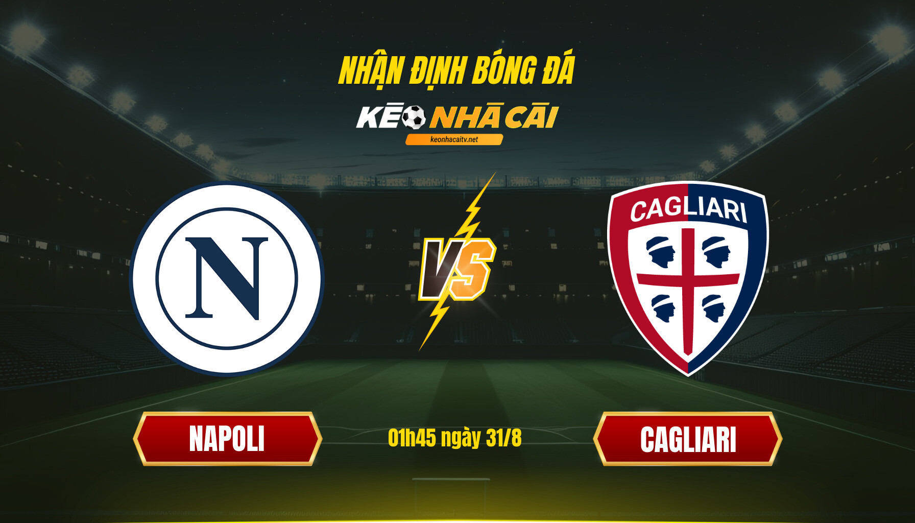 Soi Keo Nha Cai Napoli Vs Cagliari 01H45 Ngay 31 8 Soi Kèo Nhà Cái - Napoli Vs Cagliari - 01H45 Ngày 31_8