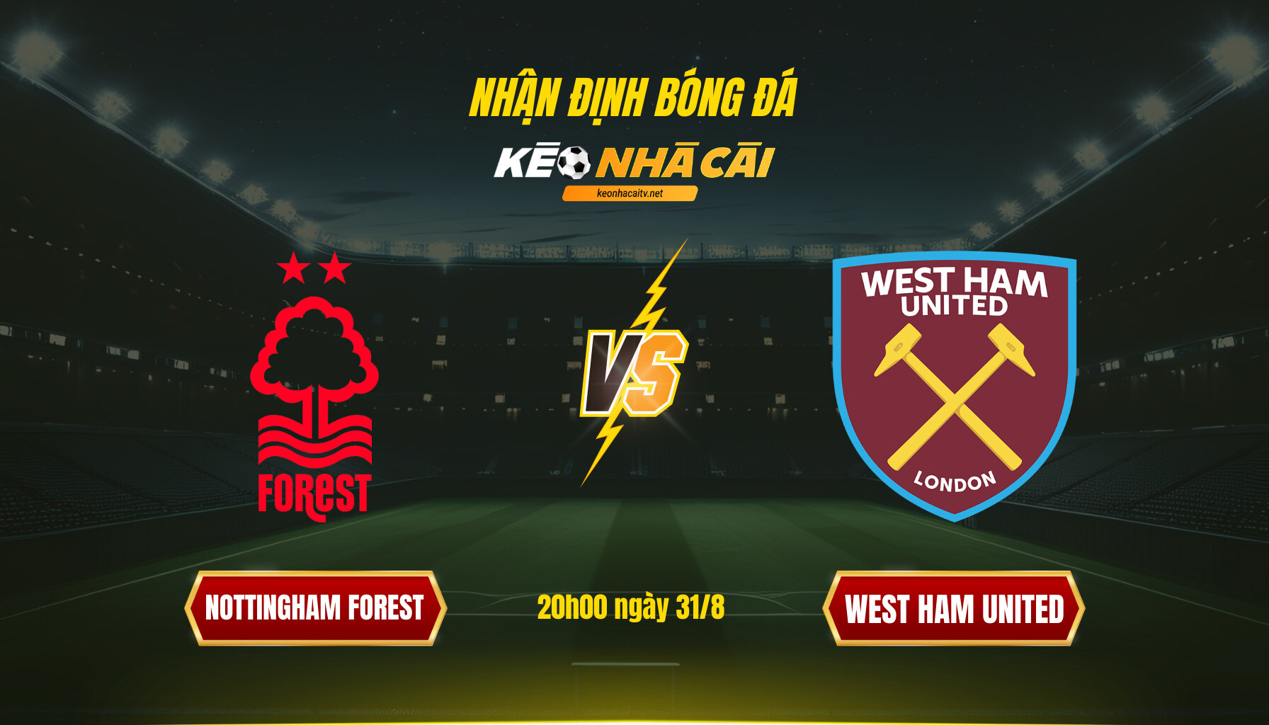 Soi Keo Nha Cai Nottingham Forest Vs West Ham United 20H00 Ngay 31 8 Soi Kèo Nhà Cái - Nottingham Forest Vs West Ham United - 20H00 Ngày 31_8