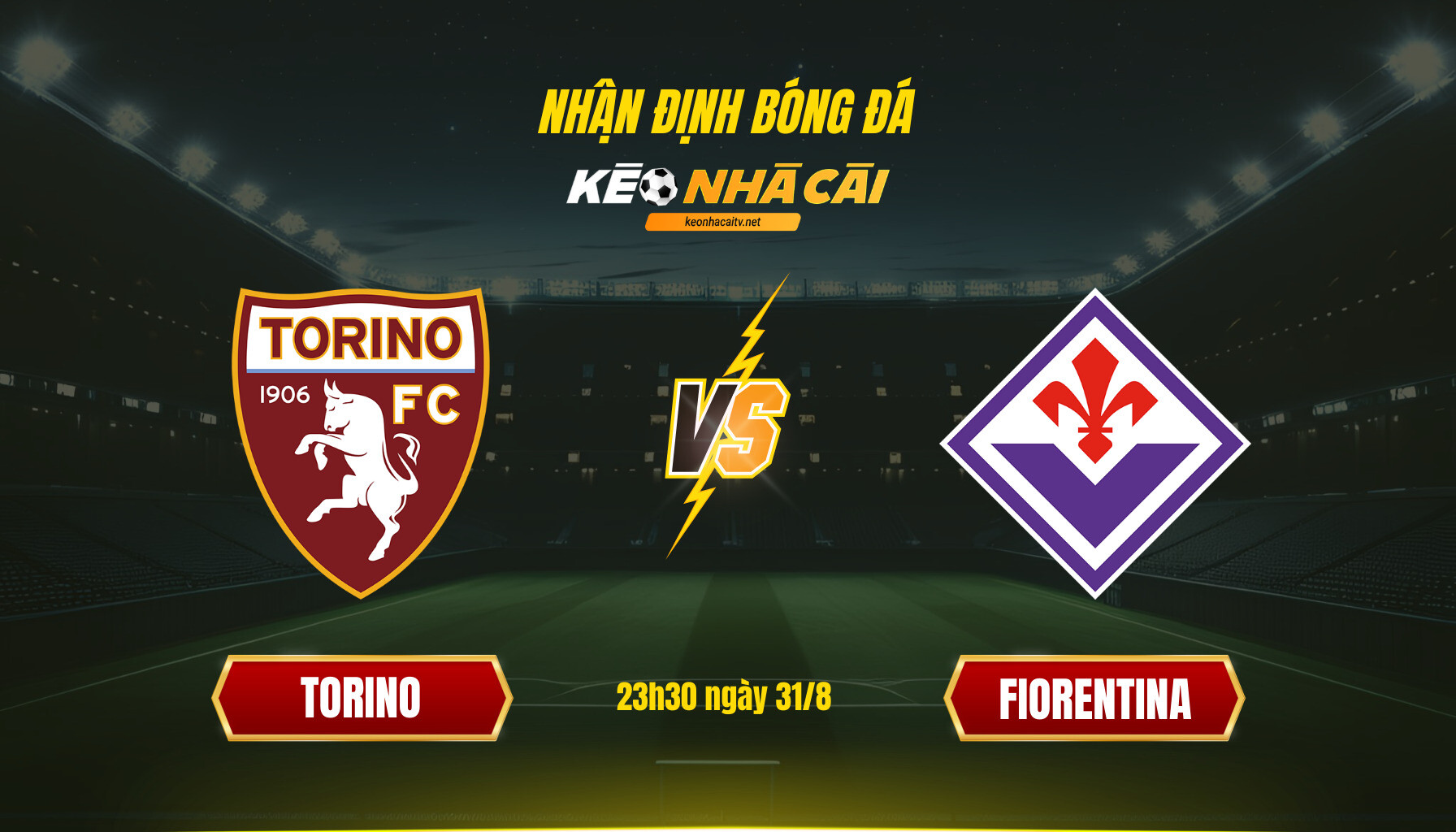 Soi Keo Nha Cai Torino Vs Fiorentina 23H30 Ngay 31 8 1 Soi Kèo Nhà Cái - Torino Vs Fiorentina - 23H30 Ngày 31_8