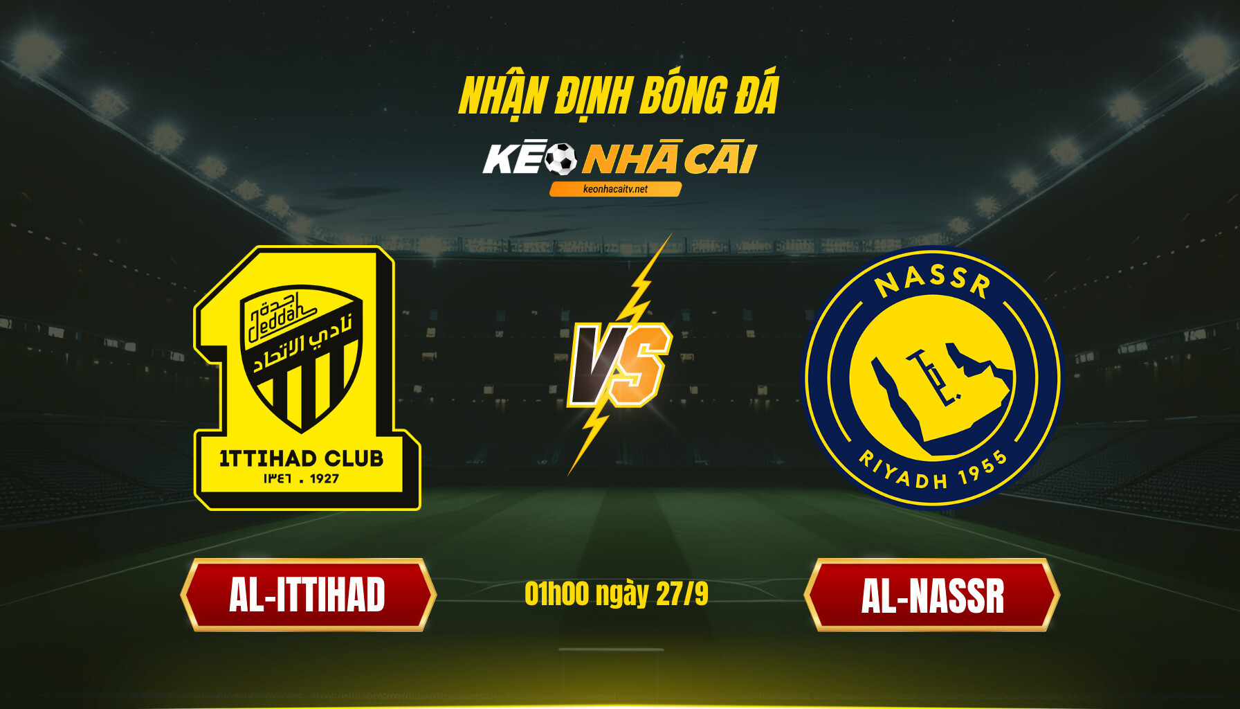 Soi Keo Nha Cai Al Ittihad Vs Al Nassr 01H00 Ngay 27 9 Soi Kèo Nhà Cái Al Ittihad Vs Al Nassr 01H00 Ngày 27 9