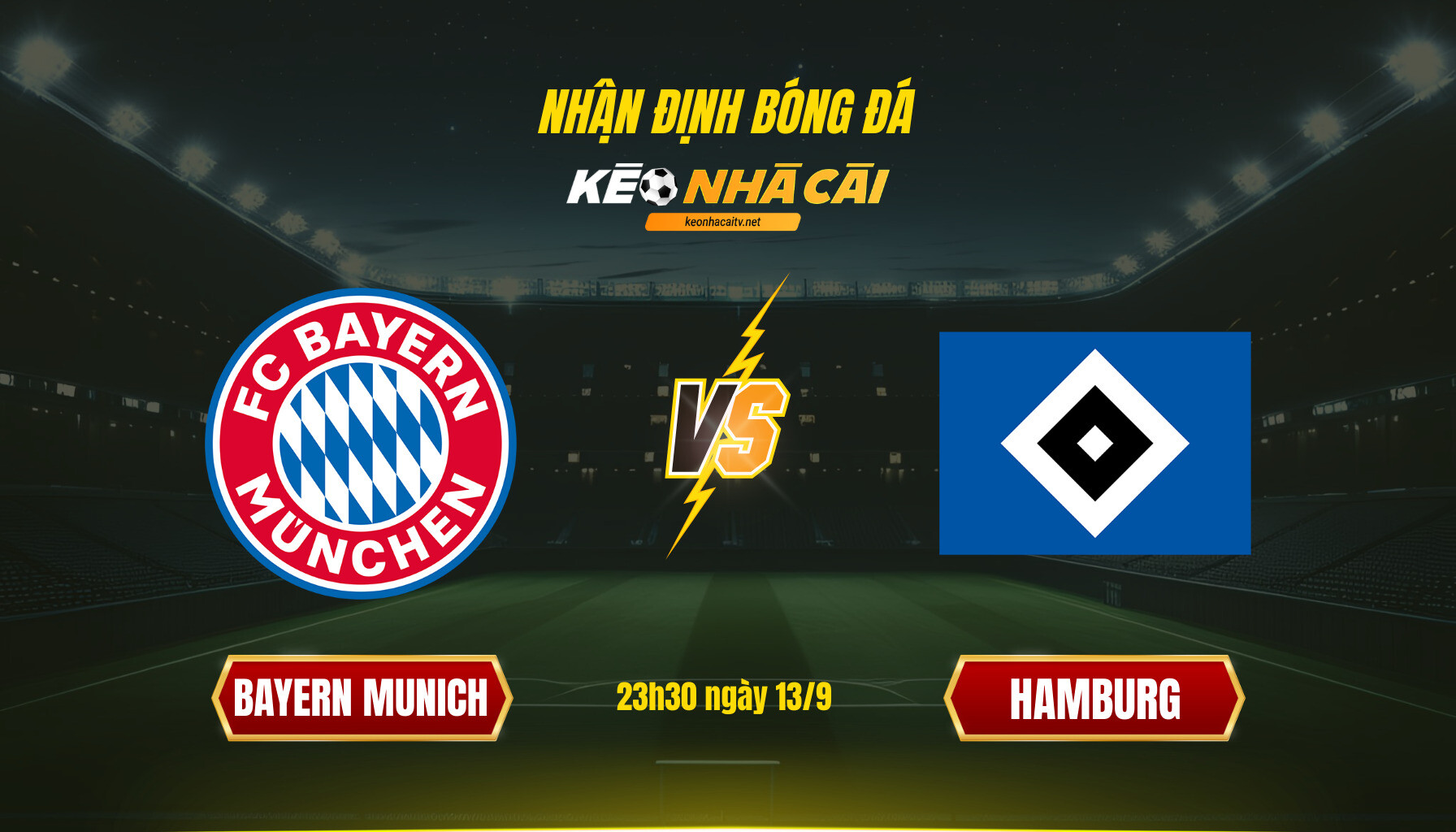 Soi Keo Nha Cai Bayern Munich Vs Hamburg 23H30 Ngay 13 9 Soi Kèo Nhà Cái Bayern Munich Vs Hamburg 23H30 Ngày 13 9