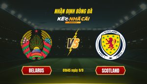 Soi Keo Nha Cai Belarus Vs Scotland 01H45 Ngay 9 9 Soi Kèo Nhà Cái Belarus Vs Scotland 01H45 Ngày 9 9