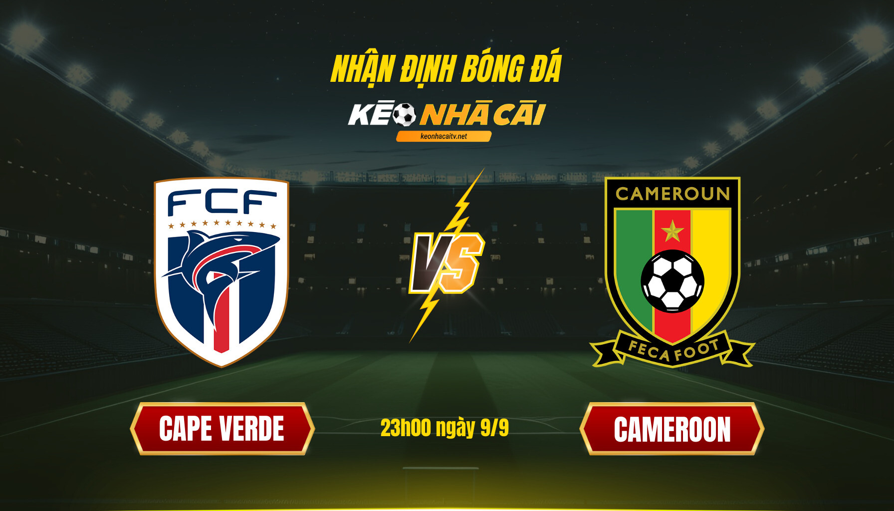 Soi Keo Nha Cai Cape Verde Vs Cameroon 23H00 Ngay 9 9 Soi Kèo Nhà Cái Cape Verde Vs Cameroon 23H00 Ngày 9 9