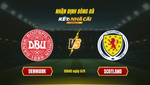 Soi Keo Nha Cai Denmark Vs Scotland 01H45 Ngay 6 9 Soi Kèo Nhà Cái Denmark Vs Scotland - 01H45 Ngày 6_9