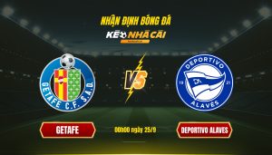 Soi Keo Nha Cai Getafe Vs Deportivo Alaves 00H00 Ngay 25 9 Soi Kèo Nhà Cái Getafe Vs Deportivo Alaves - 00H00 Ngày 25_9
