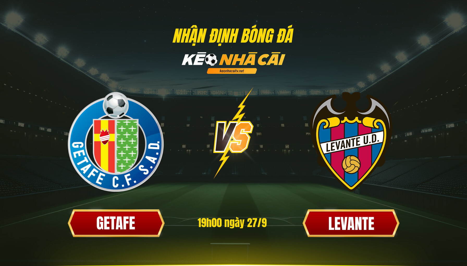 Soi Keo Nha Cai Getafe Vs Levante 19H00 Ngay 27 9 Soi Kèo Nhà Cái Getafe Vs Levante 19H00 Ngày 27 9