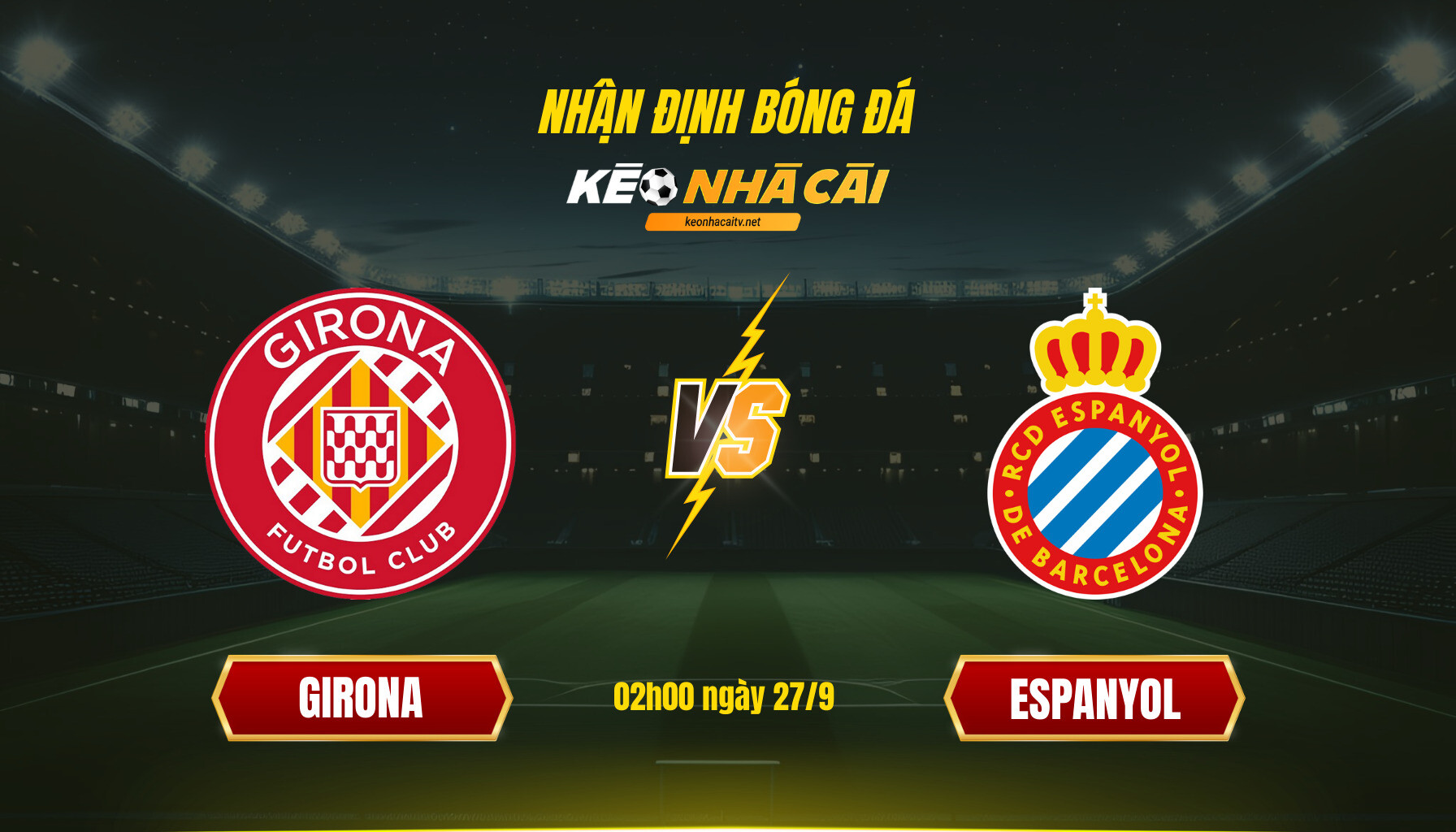 Soi Keo Nha Cai Girona Vs Espanyol 02H00 Ngay 27 9 1 Soi Kèo Nhà Cái Girona Vs Espanyol 02H00 Ngày 27 9