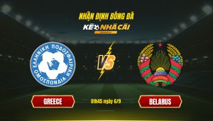 Soi Keo Nha Cai Greece Vs Belarus 01H45 Ngay 6 9 Soi Kèo Nhà Cái Greece Vs Belarus - 01H45 Ngày 6_9
