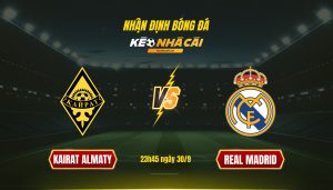Soi Keo Nha Cai Kairat Almaty Vs Real Madrid 23H45 Ngay 30 9 Soi Kèo Nhà Cái Kairat Almaty Vs Real Madrid 23H45 Ngày 30 9