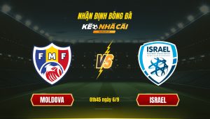 Soi Keo Nha Cai Moldova Vs Israel 01H45 Ngay 6 9 Soi Kèo Nhà Cái Moldova Vs Israel - 01H45 Ngày 6_9
