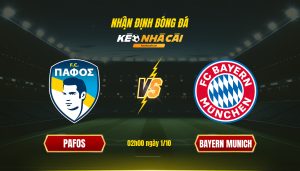 Soi Keo Nha Cai Pafos Vs Bayern Munich 02H00 Ngay 1 10 Soi Kèo Nhà Cái Pafos Vs Bayern Munich 02H00 Ngày 1 10