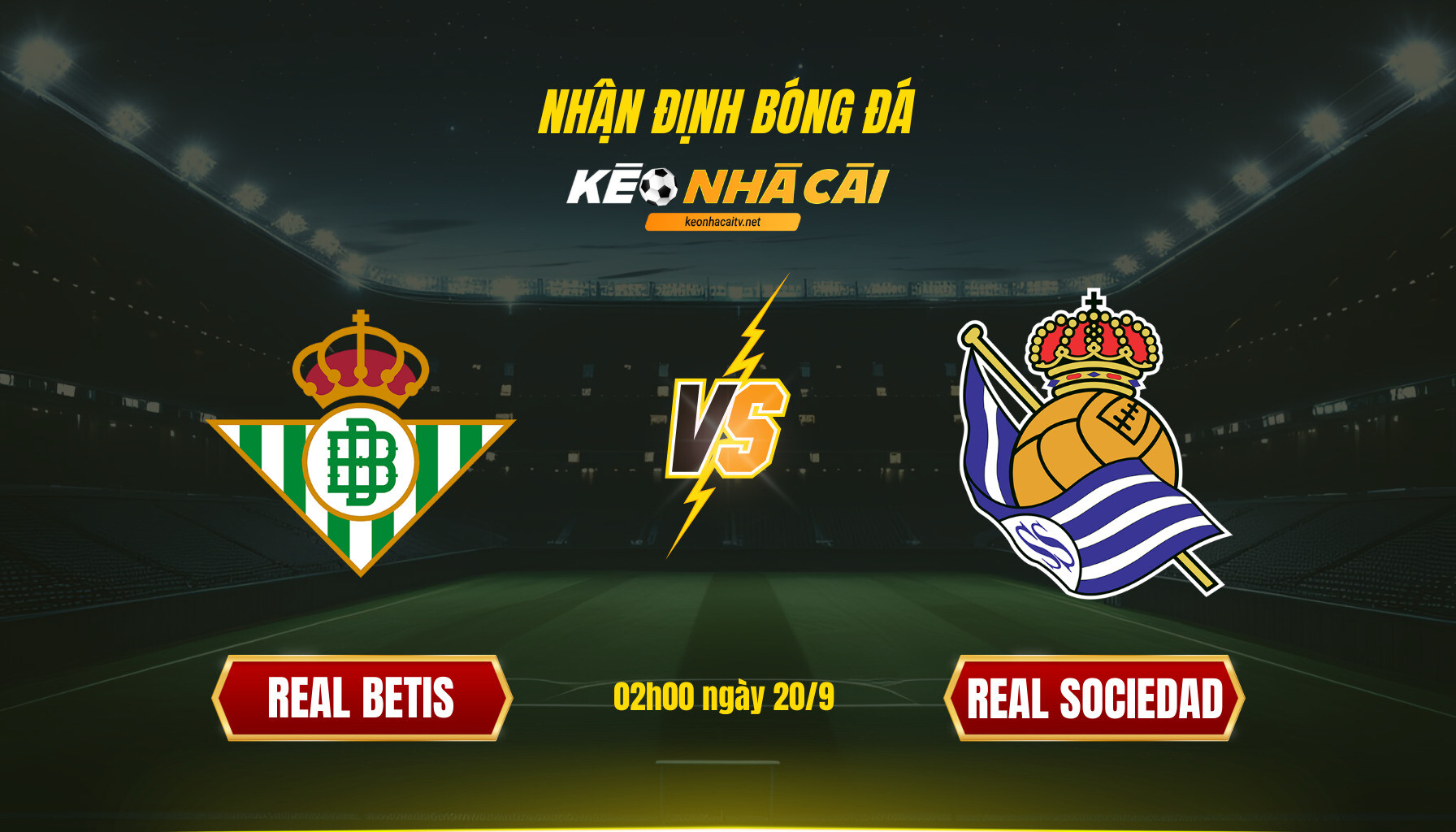 Soi Keo Nha Cai Real Betis Vs Real Sociedad 02H00 Ngay 20 9 Soi Kèo Nhà Cái Real Betis Vs Real Sociedad 02H00 Ngày 20 9