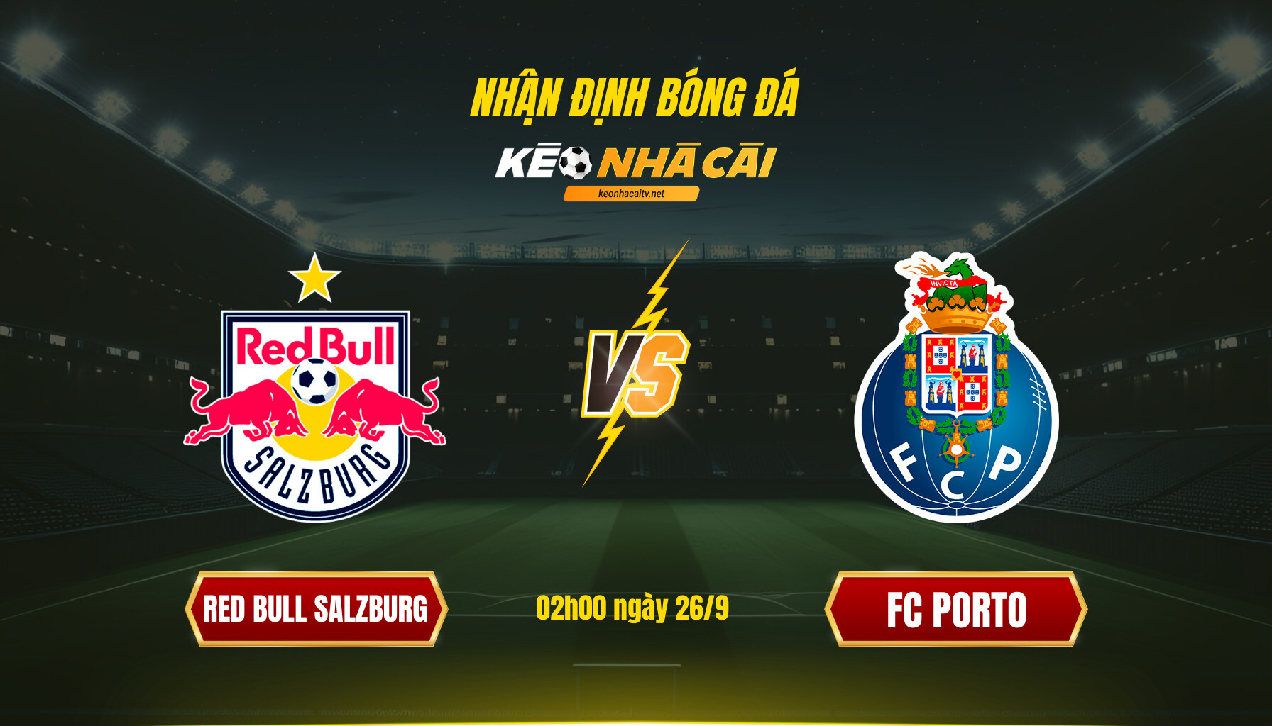 Soi Keo Nha Cai Red Bull Salzburg Vs Fc Porto 02H00 Ngay 26 9 Soi Kèo Nhà Cái Red Bull Salzburg Vs Fc Porto - 02H00 Ngày 26_9