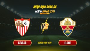 Soi Keo Nha Cai Sevilla Vs Elche 02H00 Ngay 13 9 Soi Kèo Nhà Cái Sevilla Vs Elche 02H00 Ngày 13 9