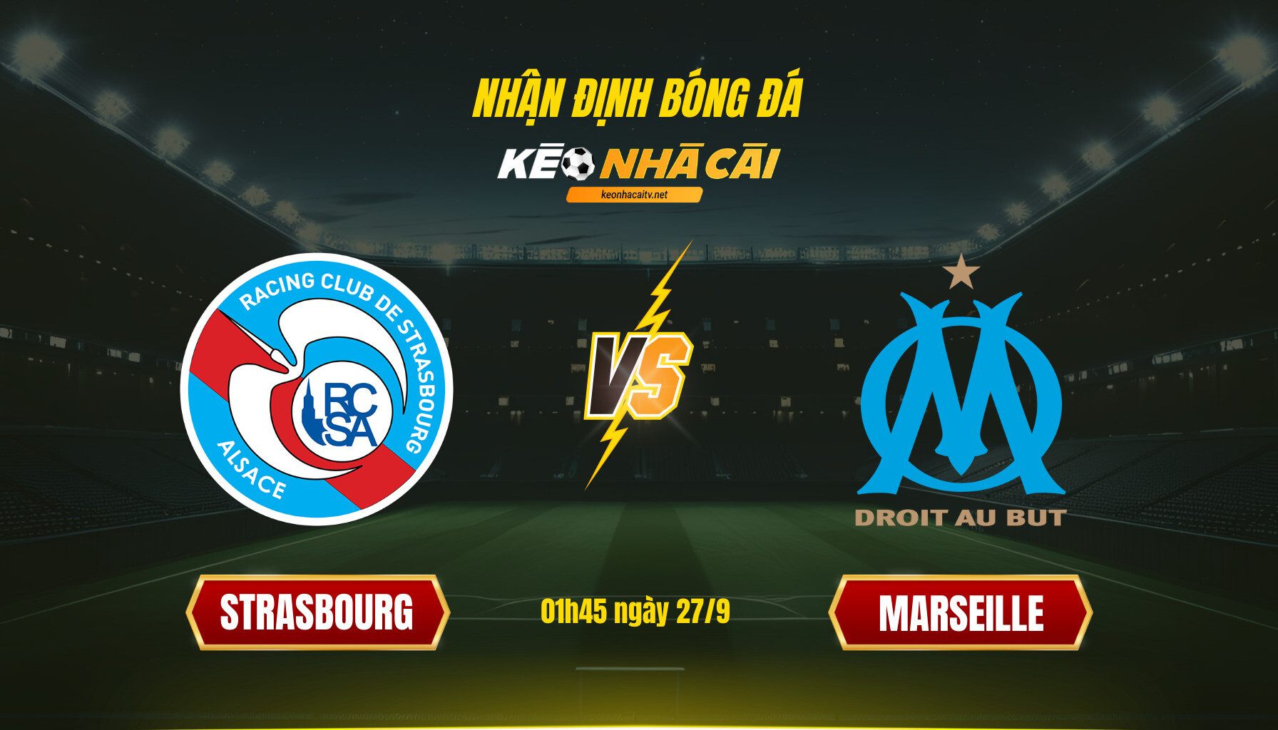 Soi Keo Nha Cai Strasbourg Vs Marseille 01H45 Ngay 27 9 1 Soi Kèo Nhà Cái Strasbourg Vs Marseille 01H45 Ngày 27 9 (1)