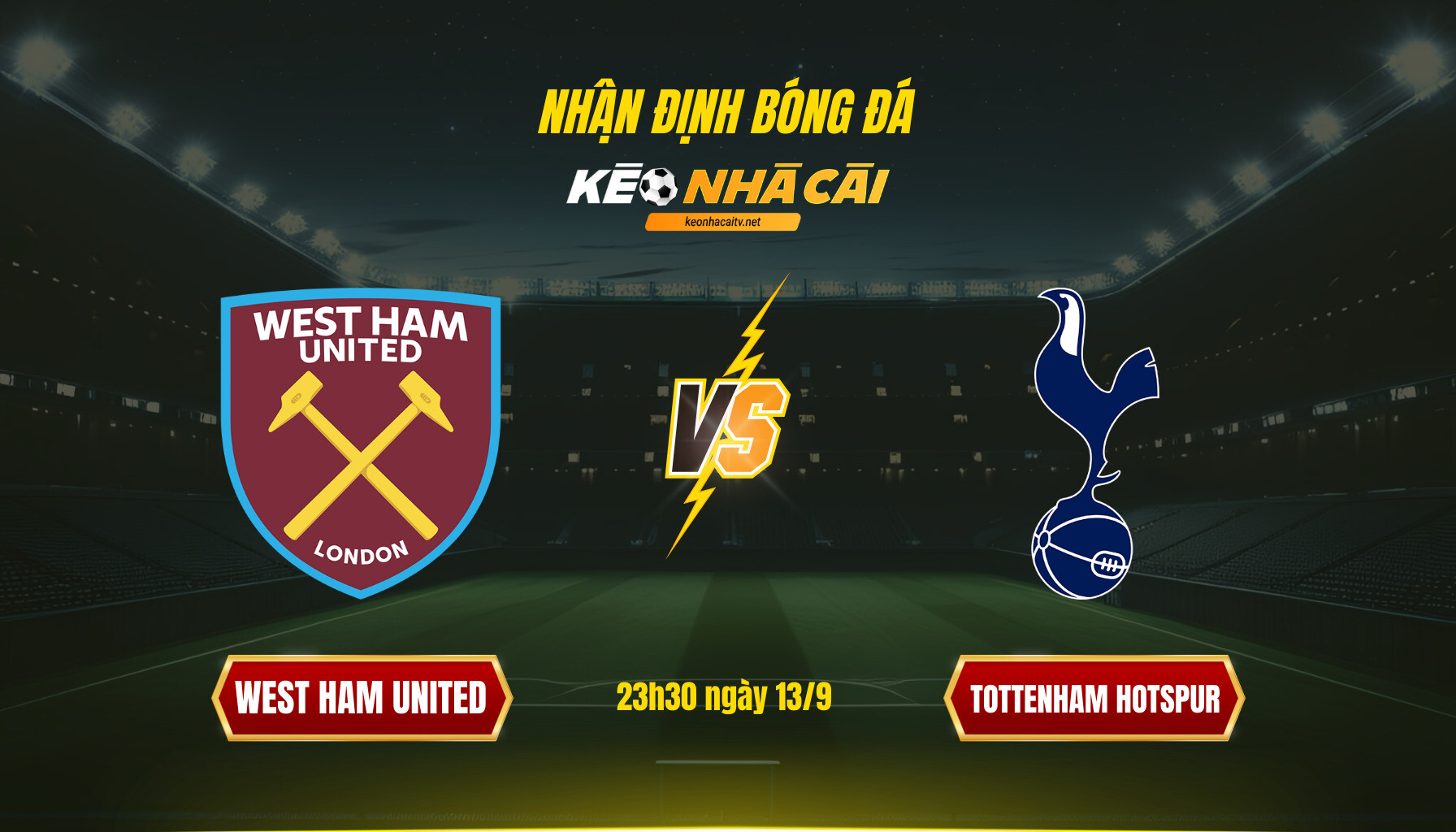 Soi Keo Nha Cai West Ham United Vs Tottenham Hotspur 23H30 Ngay 13 9 Soi Kèo Nhà Cái West Ham United Vs Tottenham Hotspur 23H30 Ngày 13 9