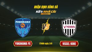 Soi Keo Nha Cai Yokohama Fc Vs Vissel Kobe 17H00 Ngay 3 9 Soi Kèo Nhà Cái - Yokohama Fc Vs Vissel Kobe - 17H00 Ngày 3_9