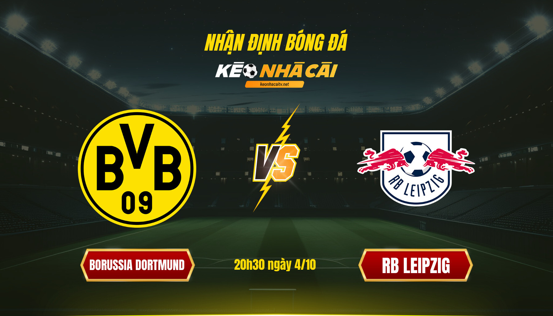 Soi Keo Nha Cai Borussia Dortmund Vs Rb Leipzig 20H30 Ngay 4 10 Soi Kèo Nhà Cái Borussia Dortmund Vs Rb Leipzig 20H30 Ngày 4 10