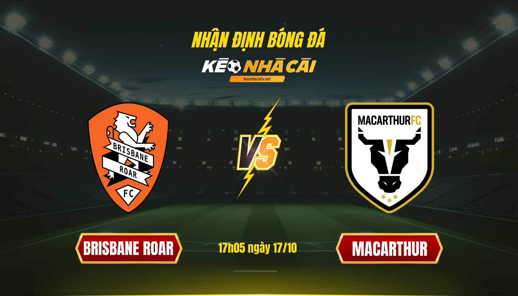 Soi Keo Nha Cai Brisbane Roar Vs Macarthur 17H05 Ngay 17 10 Soi Kèo Nhà Cái Brisbane Roar Vs Macarthur 17H05 Ngày 17 10
