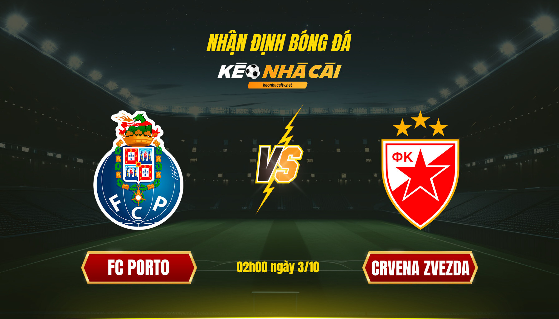Soi Keo Nha Cai Fc Porto Vs Crvena Zvezda 02H00 Ngay 3 10 Soi Kèo Nhà Cái Fc Porto Vs Crvena Zvezda 02H00 Ngày 3 10