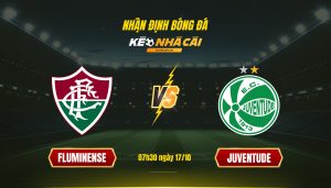 Soi Keo Nha Cai Fluminense Vs Juventude 07H30 Ngay 17 10 Soi Kèo Nhà Cái Fluminense Vs Juventude 07H30 Ngày 17 10
