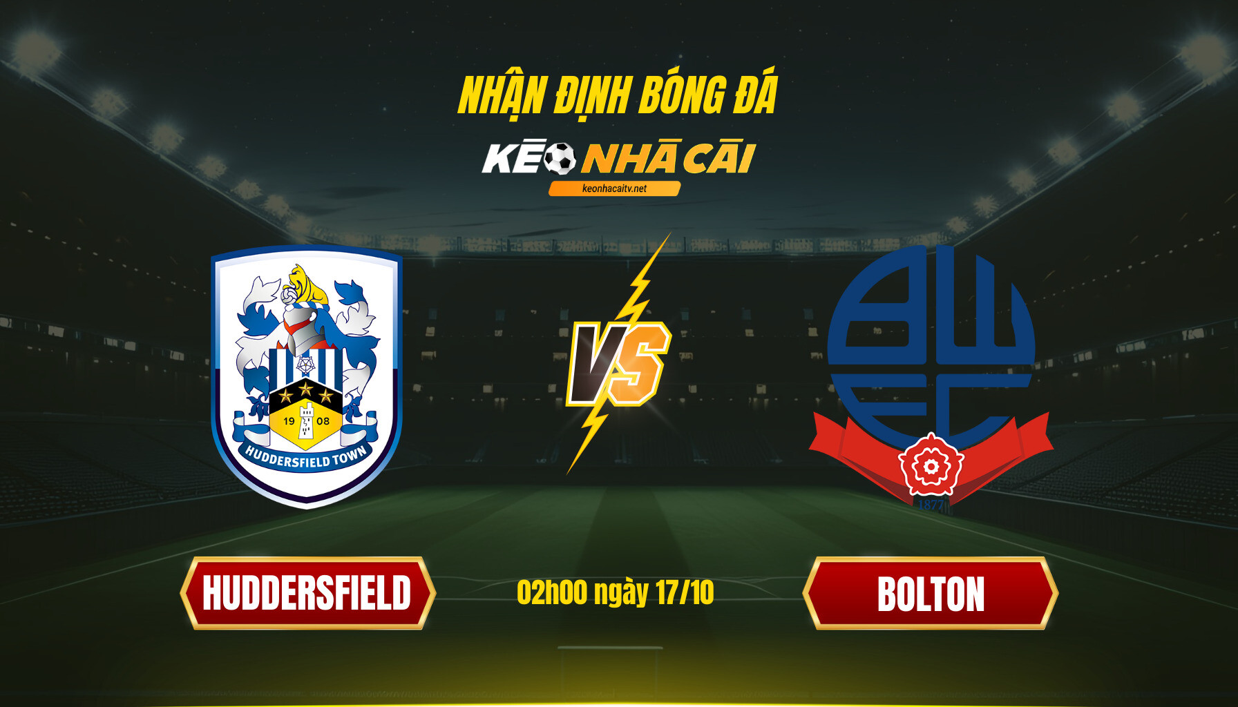 Soi Keo Nha Cai Huddersfield Vs Bolton 02H00 Ngay 17 10 1 Soi Kèo Nhà Cái Huddersfield Vs Bolton 02H00 Ngày 17 10