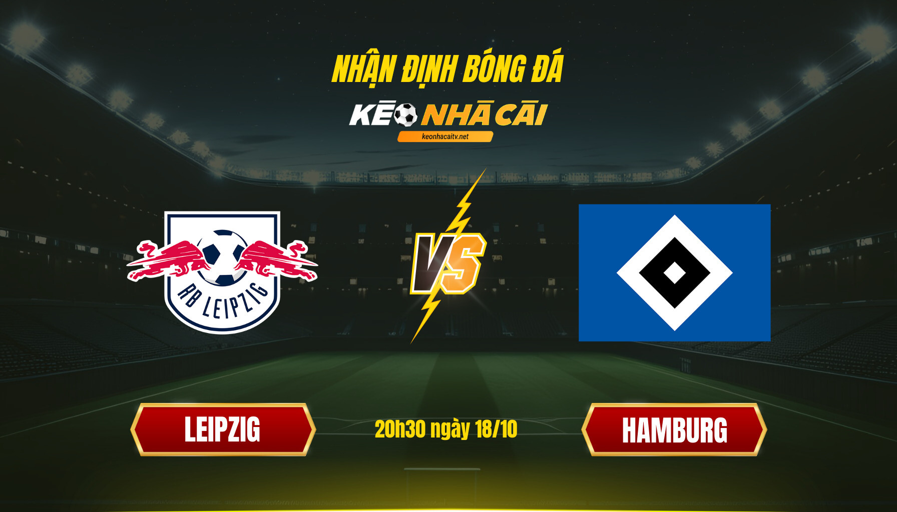 Soi Keo Nha Cai Leipzig Vs Hamburg 20H30 Ngay 18 10 Soi Kèo Nhà Cái Leipzig Vs Hamburg 20H30 Ngày 18 10