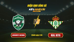 Soi Keo Nha Cai Ludogorets Razgrad Vs Real Betis 23H45 Ngay 2 10 Soi Kèo Nhà Cái Ludogorets Razgrad Vs Real Betis 23H45 Ngày 2 10