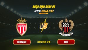 Soi Keo Nha Cai Monaco Vs Nice 22H15 Ngay 5 10 Soi Kèo Nhà Cái Monaco Vs Nice 22H15 Ngày 5 10