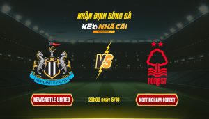 Soi Keo Nha Cai Newcastle United Vs Nottingham Forest 20H00 Ngay 5 10 1 Soi Kèo Nhà Cái Newcastle United Vs Nottingham Forest 20H00 Ngày 5 10