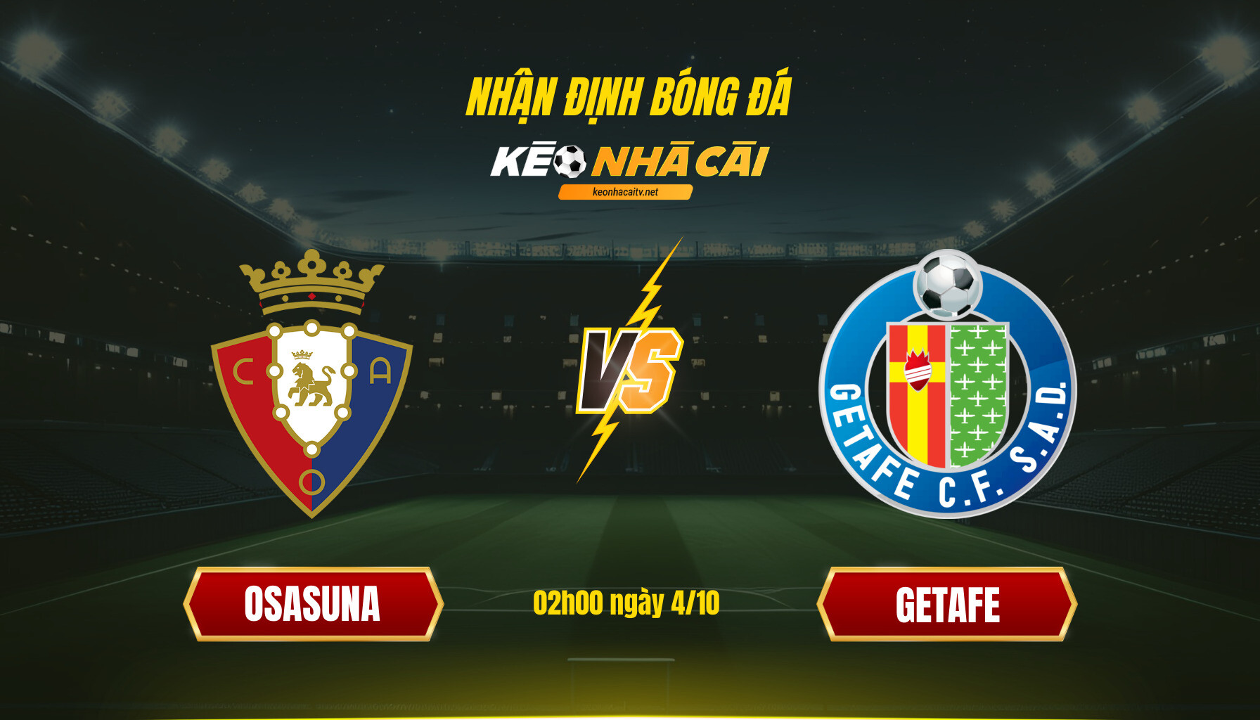 Soi Kèo Nhà Cái Osasuna Vs Getafe 02h00 Ngày 4 10