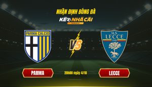 Soi Keo Nha Cai Parma Vs Lecce 20H00 Ngay 4 10 Soi Kèo Nhà Cái Parma Vs Lecce 20H00 Ngày 4 10