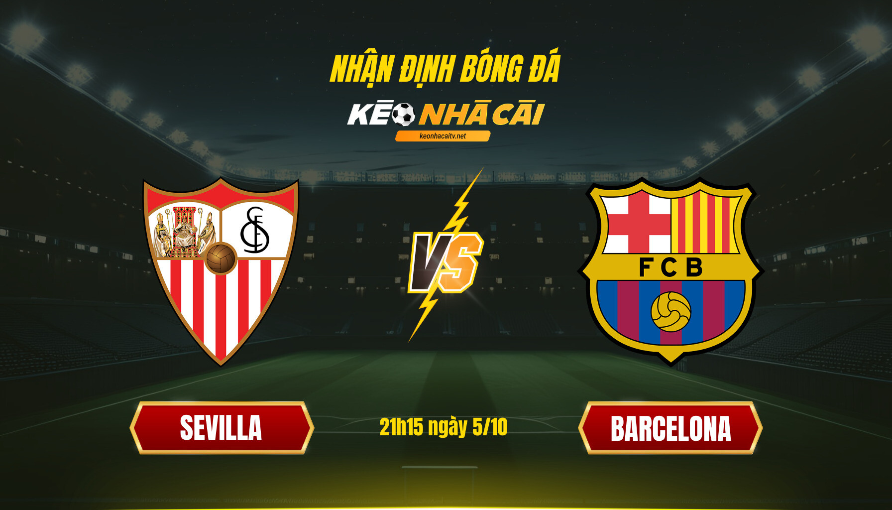 Soi Keo Nha Cai Sevilla Vs Barcelona 21H15 Ngay 5 10 Soi Kèo Nhà Cái Sevilla Vs Barcelona 21H15 Ngày 5 10