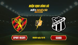 Soi Keo Nha Cai Sport Recife Vs Ceara 06H00 Ngay 16 10 Soi Kèo Nhà Cái Sport Recife Vs Ceara 06H00 Ngày 16 10